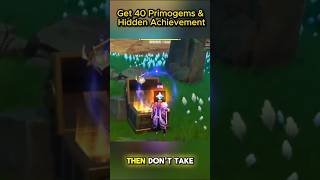 Get 40 Primogems & Hidden Achievement – Genshin Impact #genshinimpact #shorts