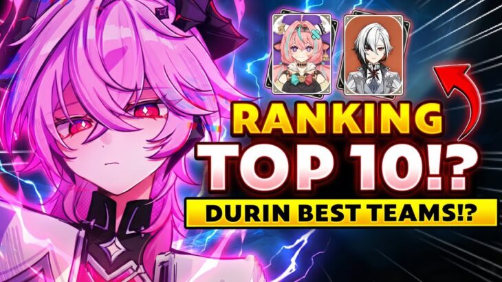 Durin Is BROKEN! Top 10 BEST Teams You MUST See Before Pulling | Genshin Impact 6.2